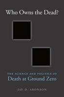 Who Owns the Dead? 0674971493 Book Cover