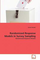 Randomized Response Models in Survey Sampling: Randomized Response Models 363933065X Book Cover