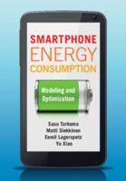 Smartphone Energy Consumption: Modeling and Optimization B01LNNMS98 Book Cover