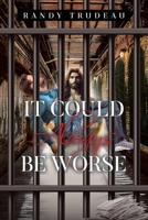 It Could Always Be Worse B0DTJFQCKM Book Cover