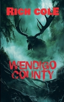 Wendigo County B0FRVYKVLK Book Cover
