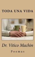 Toda una Vida: Poemas 1515091953 Book Cover