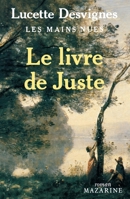 Livre de Juste (Le), Les mains nues 2863742191 Book Cover