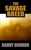 The Savage Breed 0786018356 Book Cover