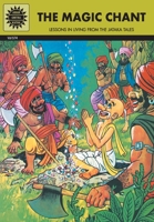 The Magic Chants: Lessons in Living from the Jataka Tales [Paperback] [Feb 01, 2011] Amar Chitra Katha Pvt 8184821506 Book Cover