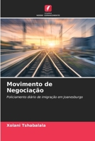 Movimento de Negociação: Policiamento diário de imigração em Joanesburgo 6203048291 Book Cover