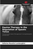 Equine Therapy in the Regulation of Spastic Tonus 6207321618 Book Cover