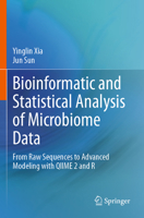 Bioinformatic and Statistical Analysis of Microbiome Data: From Raw Sequences to Advanced Modeling with Qiime 2 and R 3031213939 Book Cover