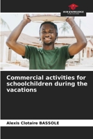 Commercial activities for schoolchildren during the vacations 6208205921 Book Cover