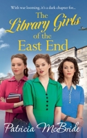 The Library Girls of the East End 178513986X Book Cover