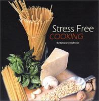 Stress Free Cooking 0971977607 Book Cover