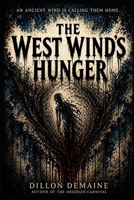 The West Wind's Hunger B0G1HQPXY4 Book Cover