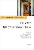 Philosophical Foundations of Private International Law 0192858777 Book Cover