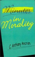 Minutes in Morality 0759614814 Book Cover