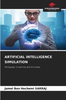 ARTIFICIAL INTELLIGENCE SIMULATION: Pedagogy, Creativity and Virtuality 6208818710 Book Cover
