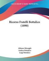 Ricorso Fratelli Bottalico (1890) 1104899868 Book Cover
