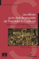 Les débats sur le droit de propriété de Thermidor au Code civil (Logiques Juridiques) (French Edition) 2140280091 Book Cover