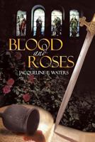 Blood and Roses 1490820655 Book Cover