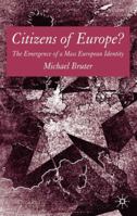 Citizens of Europe?: The Emergence of a Mass European Identity 1403932395 Book Cover