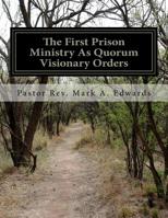 Manifest Of A Prison Ministry As Quorum Visionary Orders: YCADETS/YCADETS 365 Unlocking True Spirituality As Revelations 1544638000 Book Cover