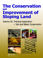 The Conservation And Improvement Of Sloping Land: A Manual Of Soil And Water Conservation And Soil Improvement On Sloping Land: Practical Application Soil And Water Conservation 157808234X Book Cover