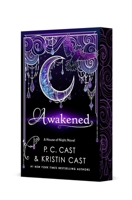 Awakened: Deluxe Edition (House of Night Novels, 8) 1250447151 Book Cover