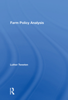 Farm Policy Analysis (Westview Special Studies in Agriculture Science and Policy) 0367013088 Book Cover