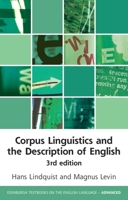 Corpus Linguistics and the Description of English: 3rd Edition (Edinburgh Textbooks on the English Language - Advanced) 1399537385 Book Cover