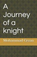 A Journey of a knight B0G44RFV2N Book Cover