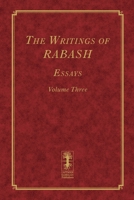 The Writings of RABASH - Essays - Volume Three 1985689413 Book Cover