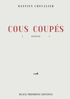 Cous coupés (French Edition) 2488390070 Book Cover