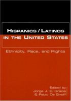 Hispanics/Latinos in the United States : Ethnicity, Race, and Rights 0415926203 Book Cover