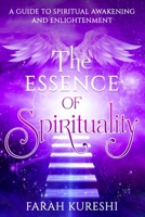The Essence of Spirituality 1088083412 Book Cover