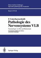 Pathologie Des Nervensystems VI.B: Traumatologie Von Hirn Und Ruckenmark Traumatische Schaden Des Gehirns (Forensische Pathologie) 3642634567 Book Cover