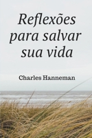 Reflexões para salvar sua vida (Portuguese Edition) 1688977783 Book Cover