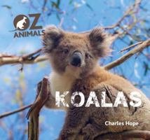 Koalas Oz Animals 1742034160 Book Cover