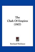 The Clash Of Empires 1166185168 Book Cover