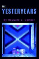 The Yesteryears 1420829645 Book Cover