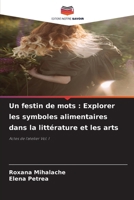 Un festin de mots: Explorer les symboles alimentaires dans la littérature et les arts (French Edition) 6630148509 Book Cover