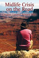 Midlife Crisis on the Road 1478731435 Book Cover