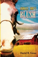 Animals Don't Blush 0982971370 Book Cover
