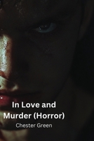In Love and Murder (Horror) B0DQ6492JB Book Cover
