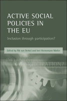 Active Social Policies in the EU: Inclusion Through Participation? 1861342802 Book Cover