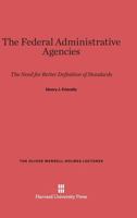 The Federal Administrative Agencies 0674491548 Book Cover