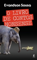 O Livro de Contos Nonsense: Volume 0001 (Portuguese Edition) 1674539525 Book Cover