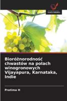Bioróznorodnosc chwastów na polach winogronowych Vijayapura, Karnataka, Indie (Polish Edition) 6203900168 Book Cover