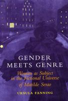 Gender Meets Genre: Woman As Subject in the Fictional Universe of Matilde Serao (Publications of the Foundation for Italian Studies, University College Dublin.) 0716526026 Book Cover