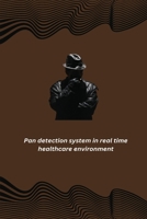 Pan detection system in real time healthcare environment 1805247336 Book Cover