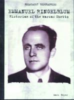 Emmanuel Ringelblum: Historian of the Warsaw Ghetto 082393375X Book Cover