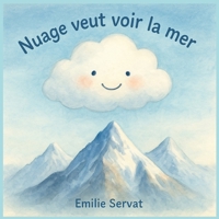 Nuage veut voir la mer (French Edition) B0FL17X7BR Book Cover